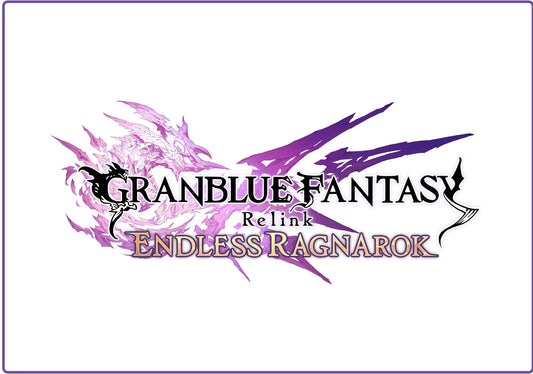 Cygames Place『GRANBLUE FANTASY: Relink - Endless Ragnarok』