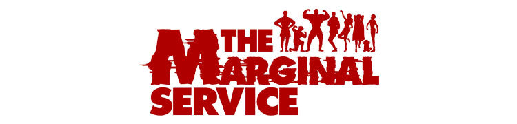 【作品別】THE MARGINAL SERVICE